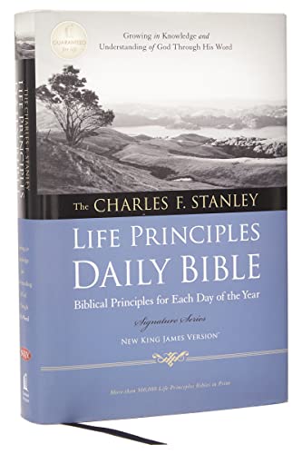 NKJV, Charles F. Stanley Life Principles Daily Bible, Hardcover: Holy Bible, New King James Version (Signature Series)