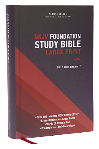 NKJV, Foundation Study Bible, Large Print, Hardcover, Red Letter, Thumb Indexed, Comfort Print: Holy Bible, New King James Version NKJV, Foundation Study Bible, Large Print, Hardcover, Red Letter, Thumb Indexed, Comfort Print: Holy Bible, New King James Version