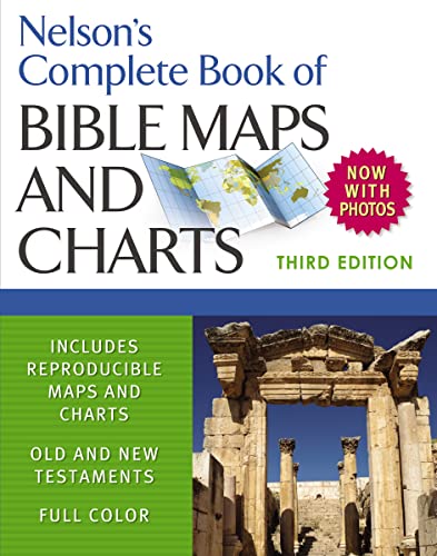 Nelson's Complete Book of Bible Maps and Charts, 3rd Edition von Thomas Nelson
