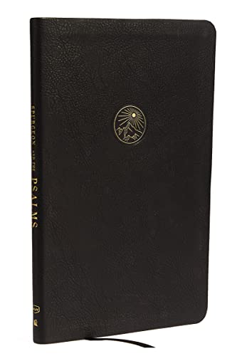 Spurgeon and the Psalms: The Book of Psalms with Devotions from Charles Spurgeon (NKJV, Maclaren Series, Black Leathersoft, Comfort Print)