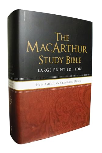 The NASB, MacArthur Study Bible, Large Print, Hardcover: Holy Bible, New American Standard Bible