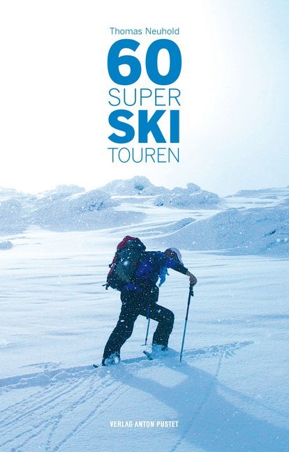 60 Super Skitouren von Pustet Salzburg
