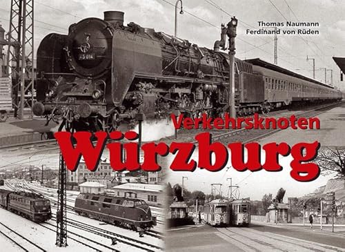 Verkehrsknoten Würzburg von Ek-Verlag GmbH