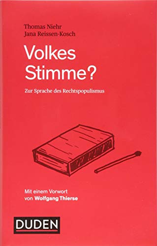 Volkes Stimme?: Zur Sprache des Rechtspopulismus von Duden