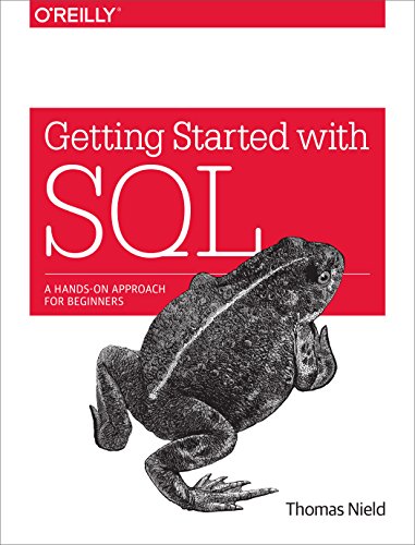 Getting Started with SQL: A Hands-on Approach for Beginners von O'Reilly Media