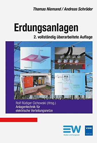 Erdungsanlagen (Anlagentechnik für elektrische Verteilungsnetze) von Vde Verlag GmbH