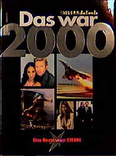 Das war 2000 - Das Beste vom Stern von Stern-Verlag