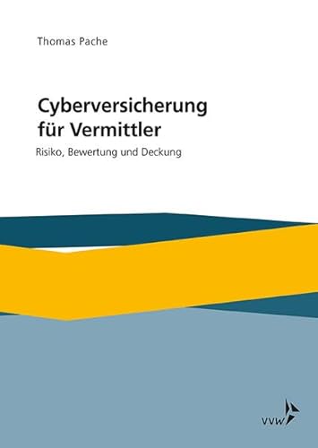 Cyberversicherung für Vermittler: Risiko, Bewertung und Deckung
