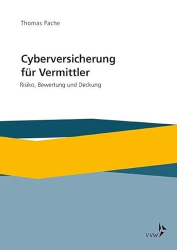 Cyberversicherung für Vermittler: Risiko, Bewertung und Deckung