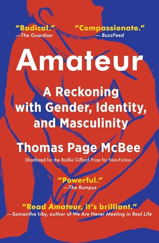 Amateur: A Reckoning with Gender, Identity, and Masculinity von Scribner Book Company