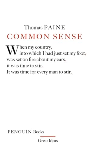 Common Sense: Thomas Paine (Penguin Great Ideas)