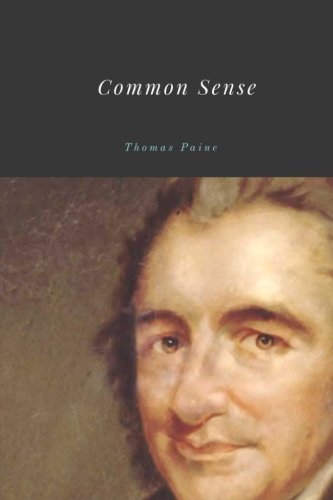 Common Sense by Thomas Paine Common Sense by Thomas Paine von CreateSpace Independent Publishing Platform