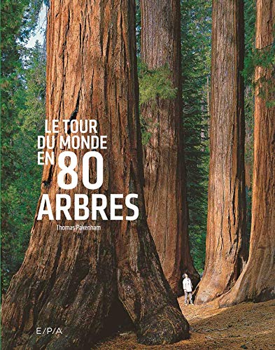 Le tour du monde en 80 arbres von EPA