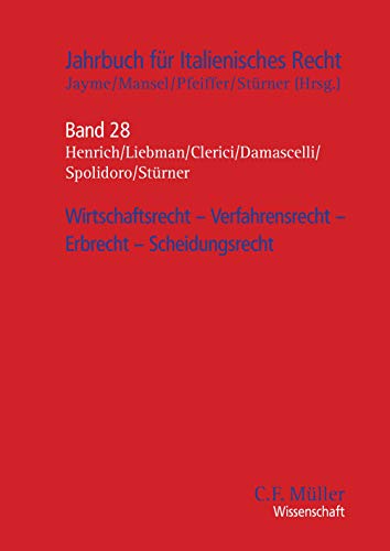 Wirtschaftsrecht - Verfahrensrecht - Erbrecht - Scheidungsrecht (Jahrbuch für Italienisches Recht)