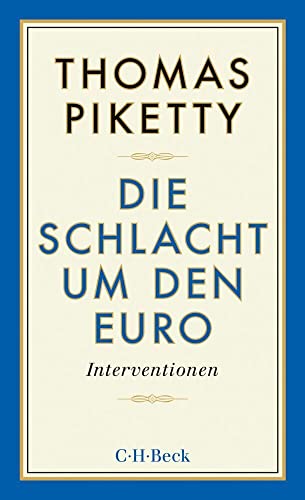 Die Schlacht um den Euro: Interventionen (Beck Paperback)