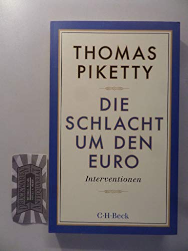 Die Schlacht um den Euro: Interventionen (Beck Paperback) Die Schlacht um den Euro: Interventionen (Beck Paperback)