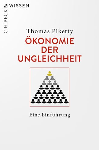 Ökonomie der Ungleichheit: Eine Einführung (Beck'sche Reihe)