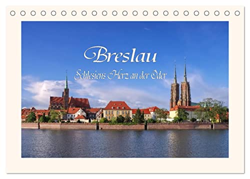 Breslau - Schlesiens Herz an der Oder (Tischkalender 2024 DIN A5 quer), CALVENDO Monatskalender von CALVENDO