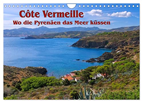 Cote Vermeille - Wo die Pyrenäen das Meer küssen (Wandkalender 2024 DIN A4 quer), CALVENDO Monatskalender von CALVENDO