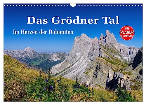 Das Grödner Tal - Im Herzen der Dolomiten (Wandkalender 2024 DIN A3 quer), CALVENDO Monatskalender