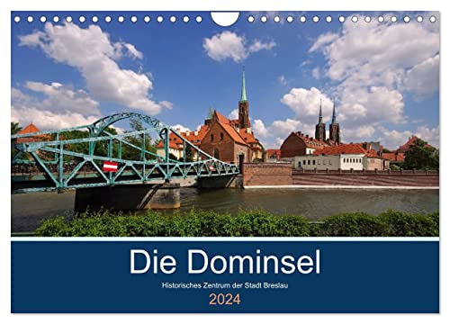 Die Dominsel - Historisches Zentrum der Stadt Breslau (Wandkalender 2024 DIN A4 quer), CALVENDO Monatskalender von CALVENDO