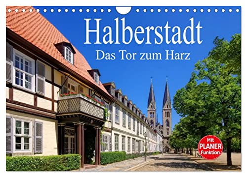 Halberstadt - Das Tor zum Harz (Wandkalender 2024 DIN A4 quer), CALVENDO Monatskalender