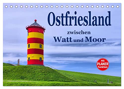 Ostfriesland - zwischen Watt und Moor (Tischkalender 2024 DIN A5 quer), CALVENDO Monatskalender von CALVENDO