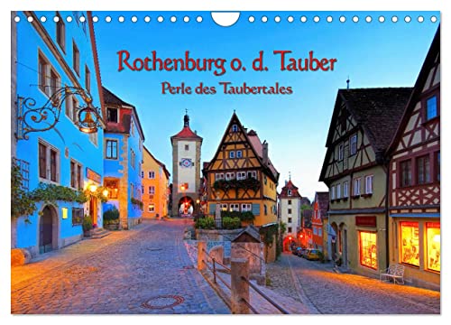 Rothenburg o. d. Tauber - Perle des Taubertales (Wandkalender 2024 DIN A4 quer), CALVENDO Monatskalender