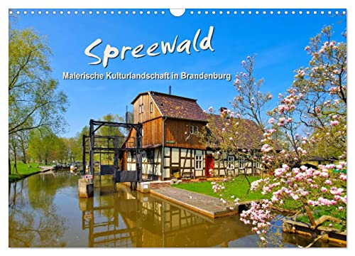 Spreewald - Malerische Kulturlandschaft in Brandenburg (Wandkalender 2024 DIN A3 quer), CALVENDO Monatskalender von CALVENDO