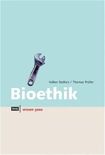Bioethik. eva wissen Bioethik. eva wissen von Europäische Verlagsanstalt (eva)