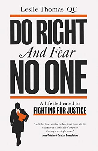 Do Right and Fear No One: A Life Dedicated to Fighting for Justice