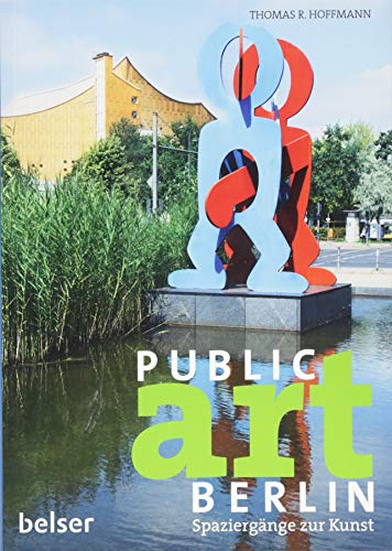 Public Art Berlin: Spaziergänge zur Kunst