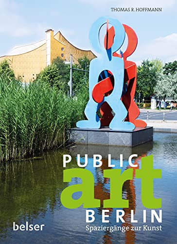 Public Art Berlin: Spaziergänge zur Kunst