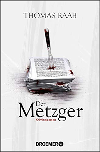 Der Metzger: Kriminalroman von Droemer Taschenbuch