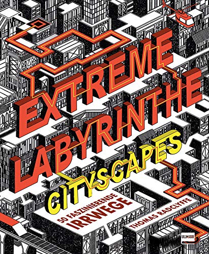 Extreme Labyrinthe Cityscapes: 50 knifflige Irrwege