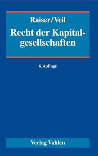 Recht der Kapitalgesellschaften: Ein Handbuch für Praxis und Wissenschaft von Vahlen Franz GmbH
