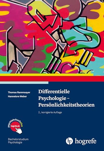 Differentielle Psychologie - Persönlichkeitstheorien (Bachelorstudium Psychologie) von Hogrefe Verlag GmbH + Co.