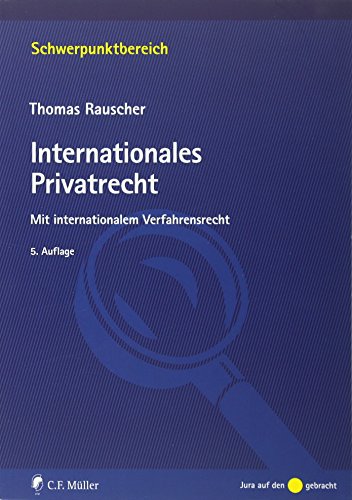 Internationales Privatrecht: Mit internationalem Verfahrensrecht (Schwerpunktbereich)