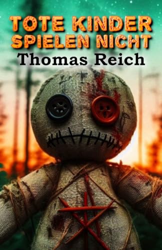 Tote Kinder spielen nicht von CreateSpace Independent Publishing Platform