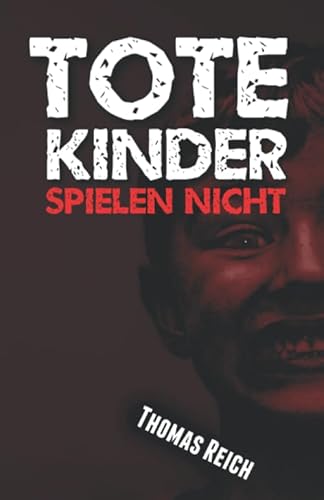Tote Kinder spielen nicht