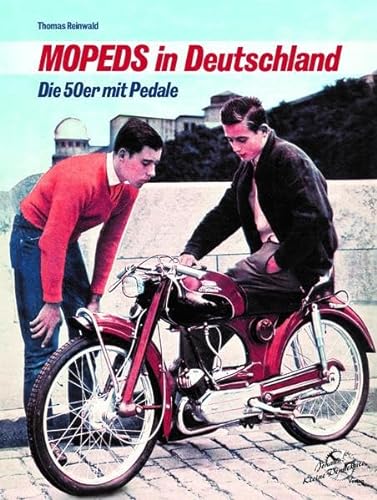 Mopeds in Deutschland: Die 50er mit Pedale
