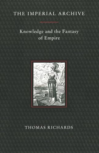 The Imperial Archive: Knowledge and the Fantasy of Empire von Verso