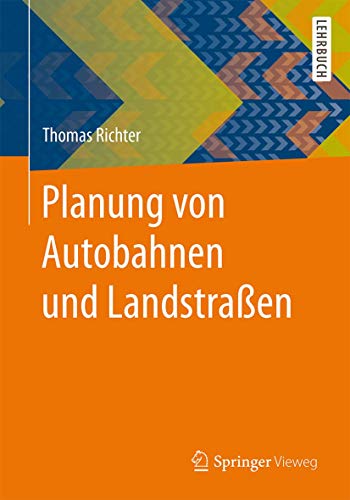 Planung von Autobahnen und Landstraßen