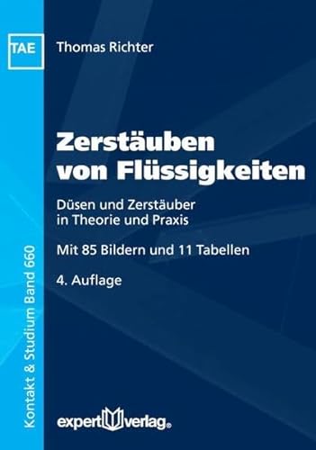Zerstäuben von Flüssigkeiten: Düsen und Zerstäuber in Theorie und Praxis (Kontakt & Studium)