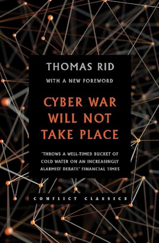 Cyber War Will Not Take Place (Conflict Classics, Band 1)