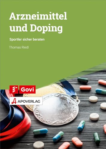 Arzneimittel und Doping: Sportler sicher beraten (Govi)