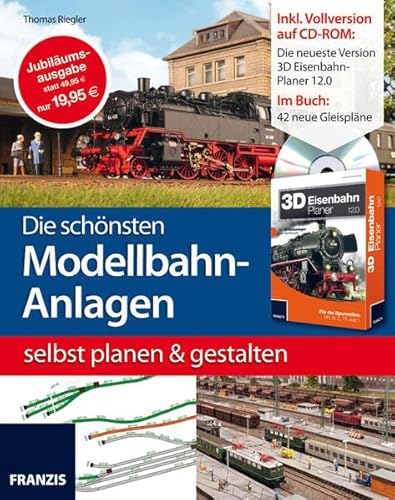 Die schönsten Modellbahn-Anlagen selbst planen und gestalten (Buch mit Software) (Modellbau)