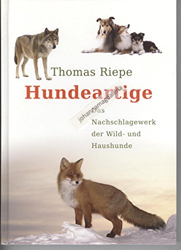 Hundeartige: Das Nachschlagewerk der Wild- und Haushunde von Animal Learn Verlag