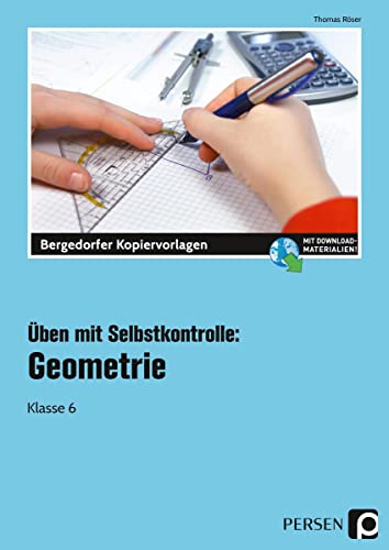 Üben mit Selbstkontrolle: Geometrie Klasse 6: Klasse 6. Mit Online-Zugang von Persen Verlag i.d. AAP