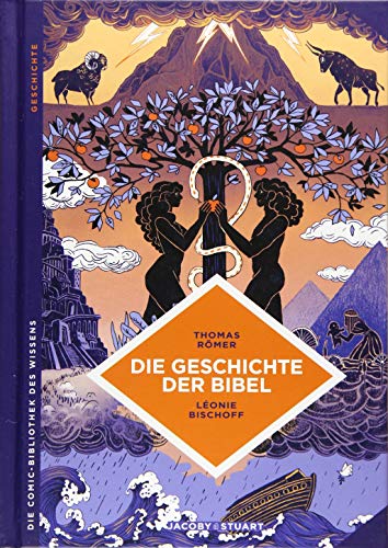 Die Geschichte der Bibel: und die Erfindung des Monotheismus (Die Comic-Bibliothek des Wissens) von Jacoby & Stuart